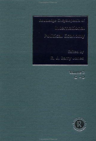 Routledge encyclopedia of international political economy. Vol. 2, Entries G-O