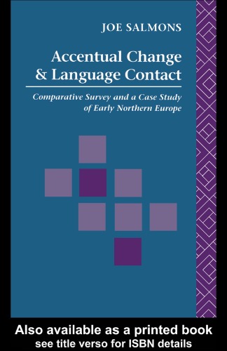 Accentual change and language contact : comparative survey and a case study of early northern Europe