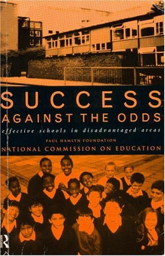 Success against the odds : effective schools in disadvantaged areas