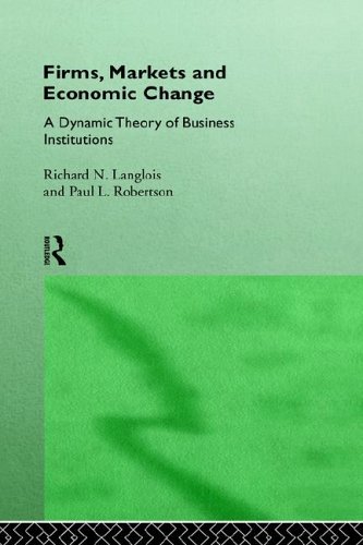 Firms, Markets and Economic Change