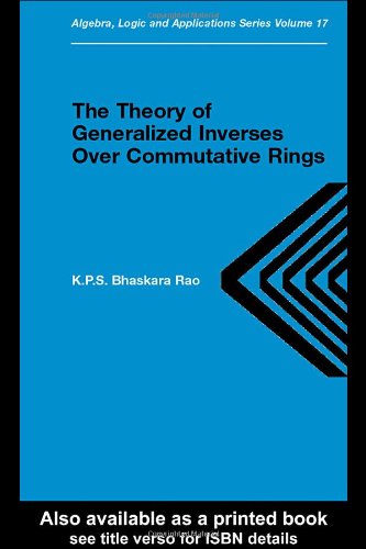 Theory of generalized inverses over commutative rings