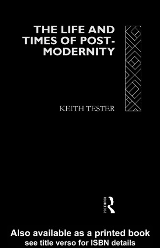 The Life and Times of Post-Modernity