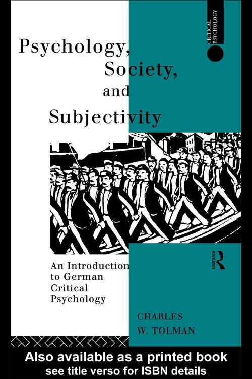 Psychology, society, and subjectivity : an introduction to German critical psychology