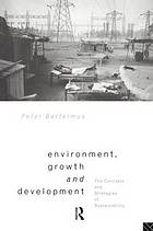 Environment, Growth, and Development