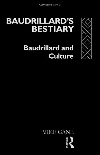 Baudrillard's bestiary : Baudrillard and culture