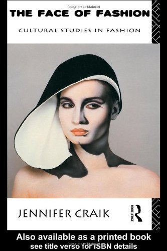 The Face of Fashion: Cultural Studies in Fashion