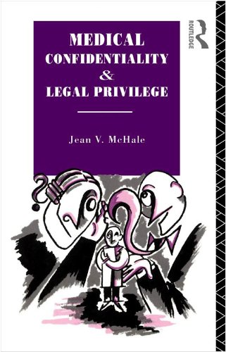 Medical Confidentiality and Legal Privilege