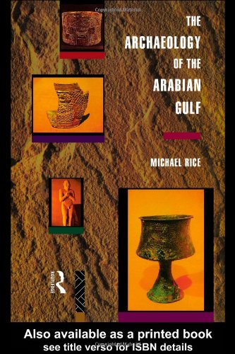 The Archaeology of the Arabian Gulf