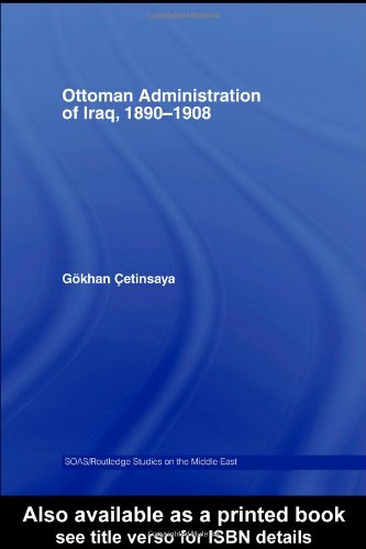 Ottoman Administration of Iraq, 1890-1908