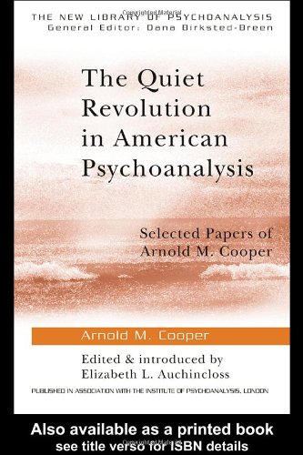 The Quiet Revolution in American Psychoanalysis
