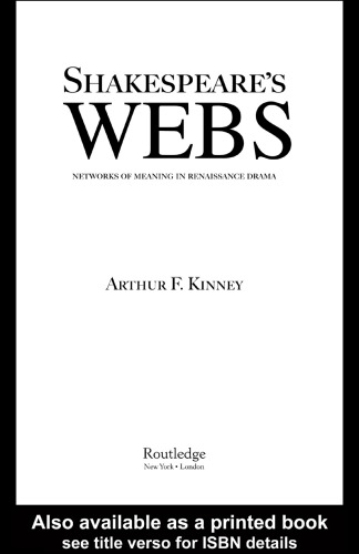 Shakespeare's Webs Networks of Meaning in Renaissance Drama