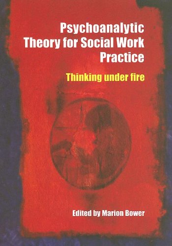 Psychoanalytic Theory for Social Work Practice