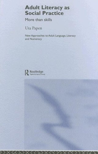 Adult Literacy as Social Practice