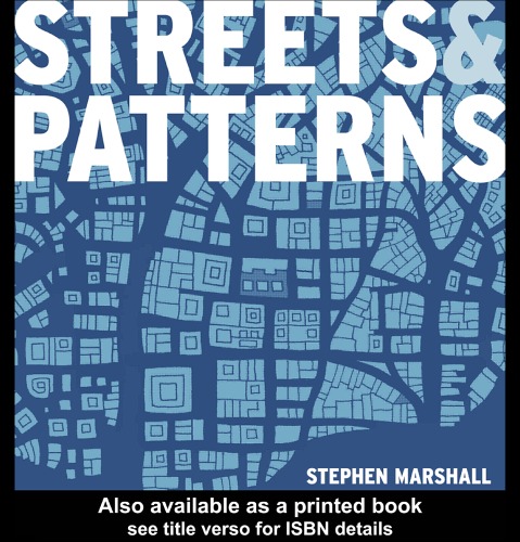 Streets and Patterns: The Structure of Urban Geometry