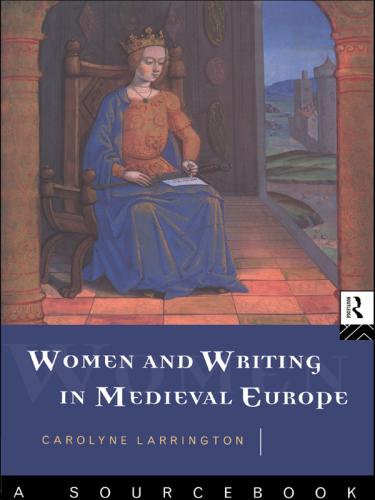 Women and Writing in Medieval Europe