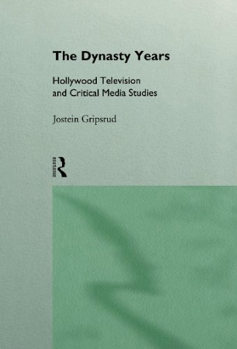 The Dynasty years : Hollywood television and critical media studies