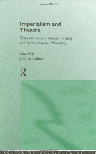 Imperialism and theatre : essays on world theatre, drama, and performance