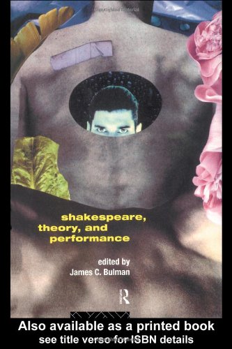 Shakespeare, theory, and performance