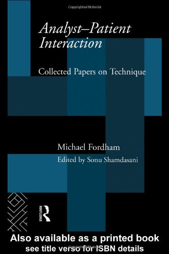 Analyst-Patient Interaction: Collected Papers on Technique