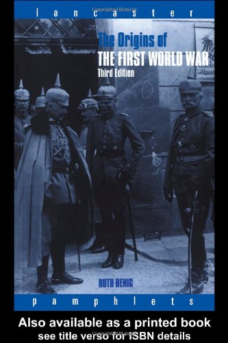 Origins of the First World War 3rd Edition (Lancaster Pamphlets)