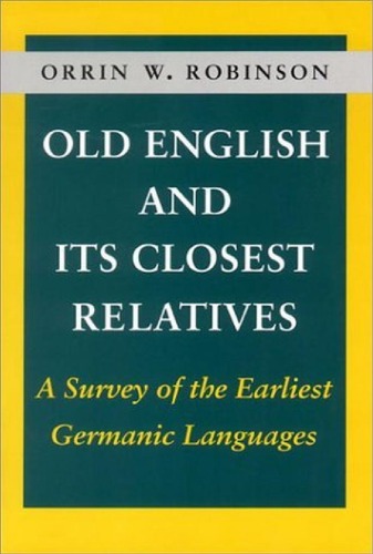 Old English and Its Closest Relatives