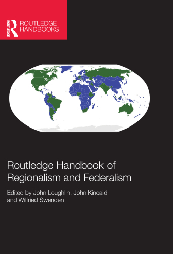 Routledge Handbook of Regionalism and Federalism