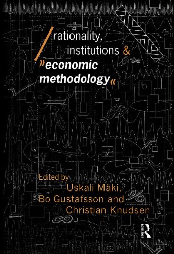 Rationality, institutions, and economic methodology