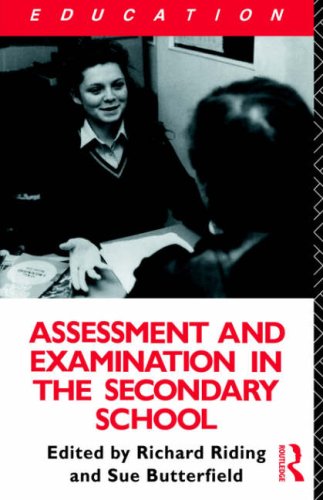 Assessment and Examination in the Secondary School