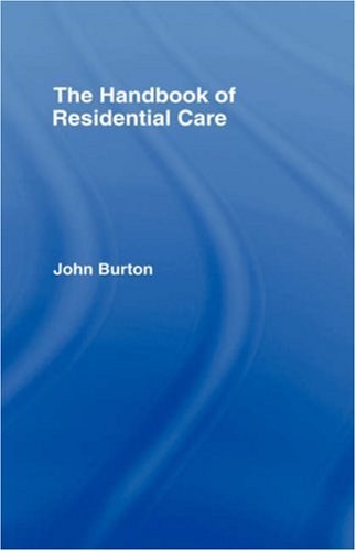 The Handbook of Residential Care