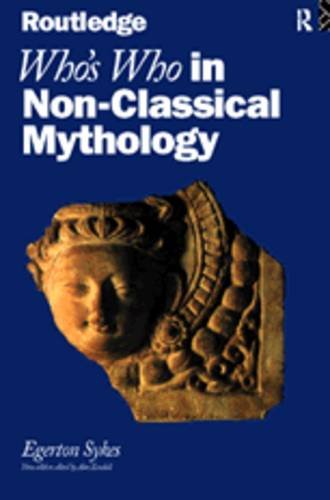 Who's Who in Non-Classical Mythology