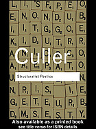 Structuralist poetics : structuralism, linguistics and the study of literature