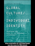 Global Culture/Individual Identity