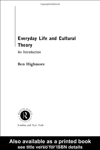 Everyday Life and Cultural Theory