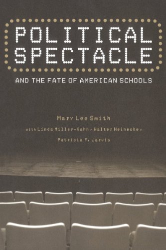 Political Spectacle and the Fate of American Schools