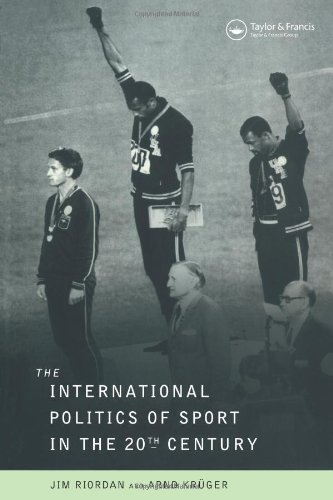 The International Politics of Sport in the Twentieth Century