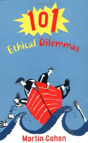 101 Ethical Dilemmas