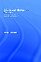 Diagnosing 'Disorderly' Children