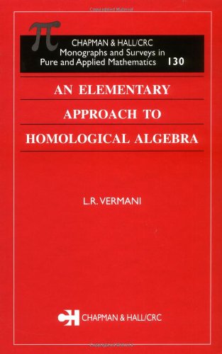 Elementary Approach to Homological Algebra.