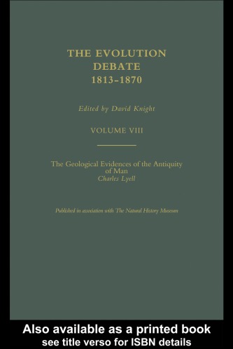 The Geological Evidences of the Antiquity of Man, Volume VIII