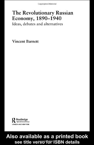 The Revolutionary Russian Economy, 1890–1940