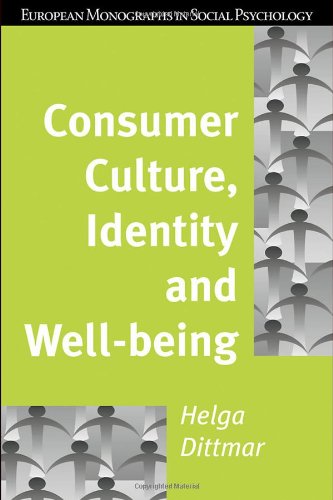 Consumer Culture,, Identity and Well-Being