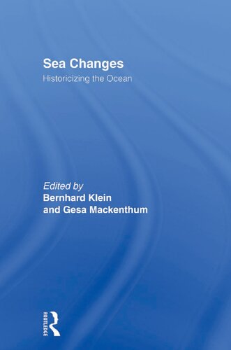 Sea changes : historicizing the ocean