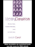 Literary Darwinism : evolution, human nature, and literature