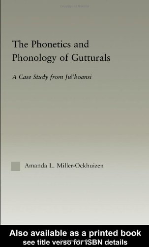 Phonetics &amp; Phonology of Gutturals