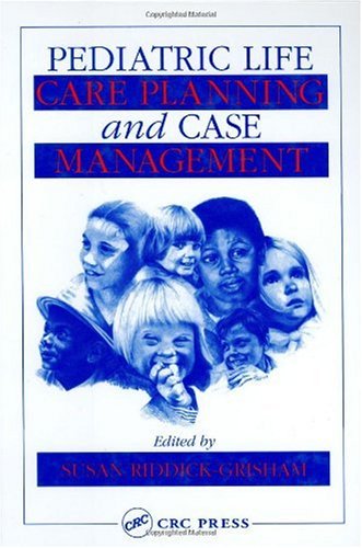 Pediatric Life Care Planning and Case Management