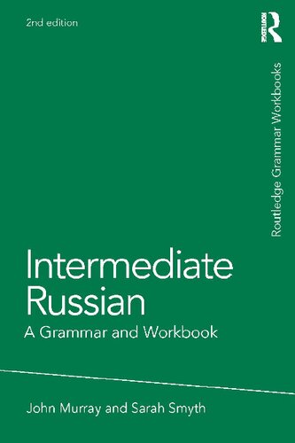 Intermediate Russian : a grammar and workbook