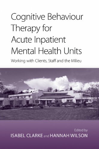 Cognitive Behaviour Therapy for Acute Inpatient Mental Health Units