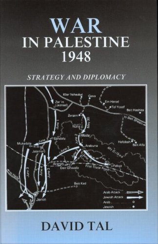 War in Palestine, 1948 : strategy and diplomacy