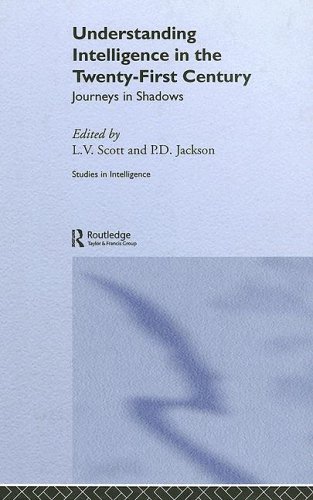 Understanding Intelligence in the Twenty-first Century: Journeys in Shadows (Intelligence series)