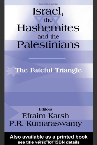 Israel, the Hashemites and the Palestinians: The Fateful Triangle (Cass Series--Israeli History, Politics, and Society, 20.)